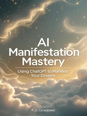 cover image of AI Manifestation Mastery